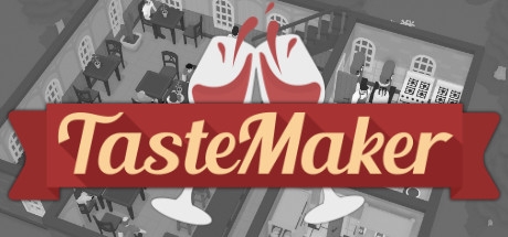 TasteMaker: Restaurant Simulator