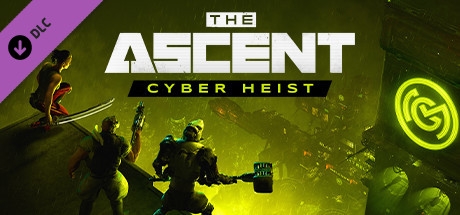 The Ascent - Cyber Heist