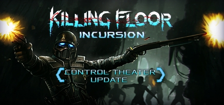 Killing Floor: Incursion