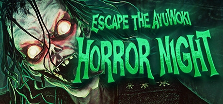 Escape the Ayuwoki: Horror Night