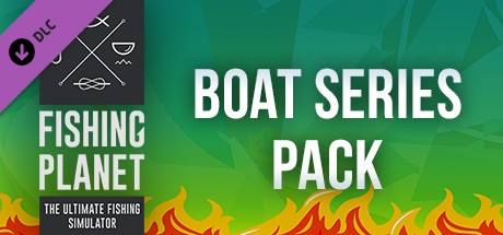 Fishing Planet Boat Series Pack