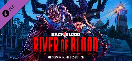 Back 4 Blood - Expansion 3: River of Blood