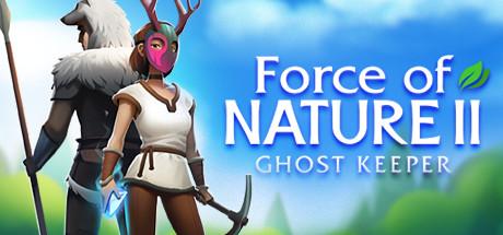 Force of Nature 2: Ghost Keeper