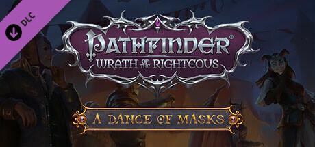 Pathfinder: Wrath of the Righteous - A Dance of Masks