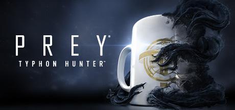 Prey: Typhon Hunter